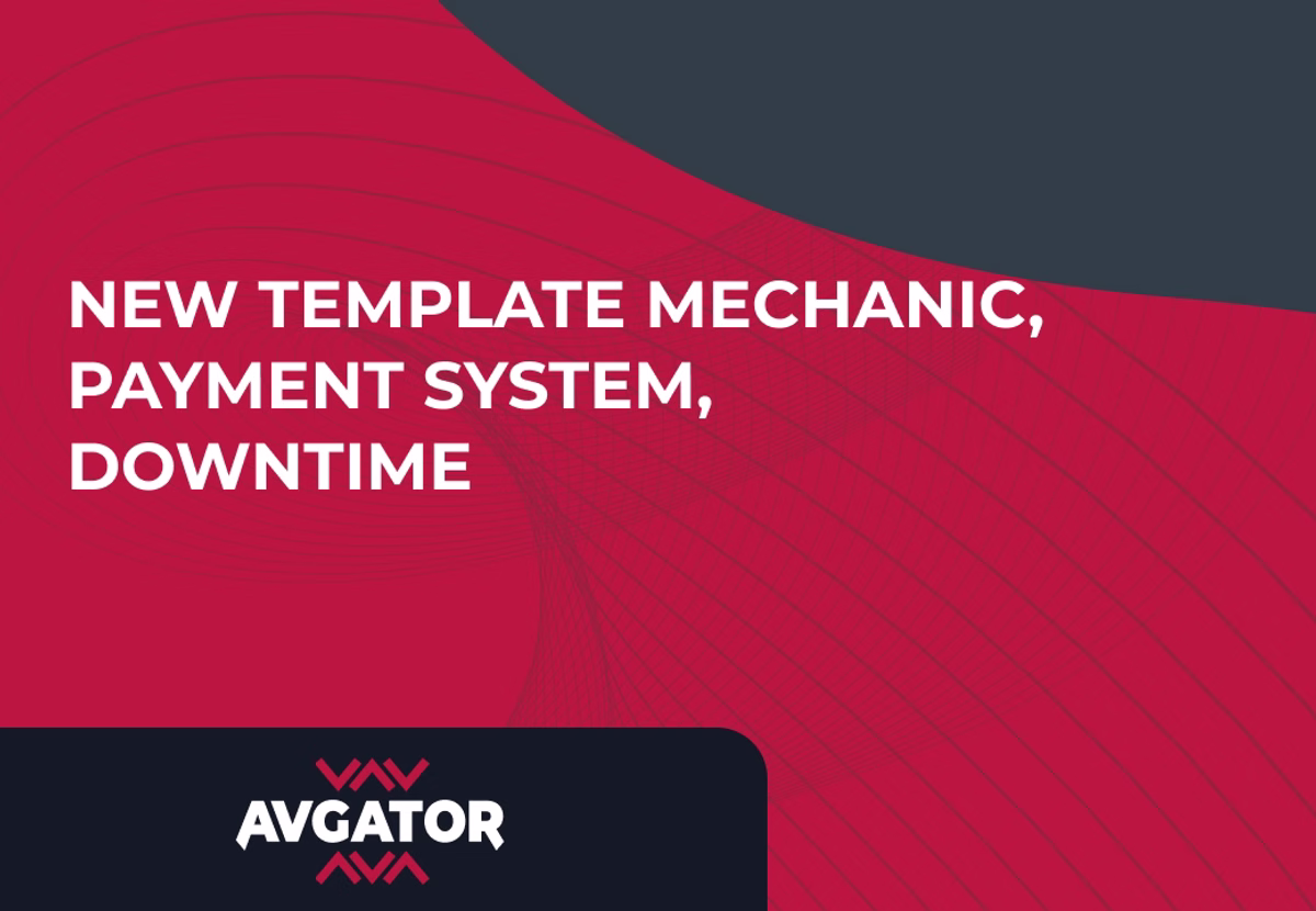 New template mechanic, payment system, downtime