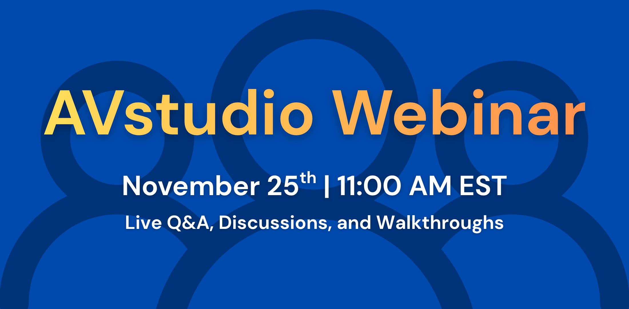 Save Your Spot: AVstudio Webinar — Live Q&A and Walkthroughs